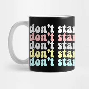 Don't stand too close Mug